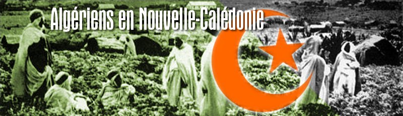 ميلة - Algériens en Nouvelle-Calédonie